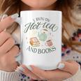 I RUN ON HOT TEA & BOOKS Reader Reading Meme ON BACK Graphic Print Coffee Mug Unique Gifts I RUN ON HOT TEA & BOOKS Reader Reading Meme ON BACK Graphic Print Coffee Mug Unique Gifts