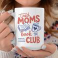 Tired Moms Book Club Mother’s Day Trendy Reading Lover Comfort Colors Crop Top Graphic Print Coffee Mug Unique Gifts