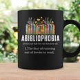 Abibliophobia Definition Book Reader Book Nerd Book Reading Graphic Print Coffee Mug Gifts ideas Abibliophobia Definition Book Reader Book Nerd Book Reading Graphic Print Coffee Mug Gifts ideas