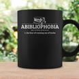 Abibliophobia Definition Literature Book Lover Graphic Print Coffee Mug Gifts ideas Abibliophobia Definition Literature Book Lover Graphic Print Coffee Mug Gifts ideas