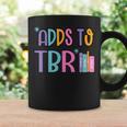 Adds To TBR Book Lover Tee Graphic Print Coffee Mug Gifts ideas Adds To TBR Book Lover Tee Graphic Print Coffee Mug Gifts ideas