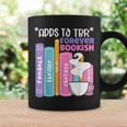 Adds To TBR Forever Bookish Book Lover Tee Graphic Print Coffee Mug Gifts ideas