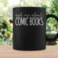Ask Me About Comic Books Comic Book Collecting Graphic Print Coffee Mug Gifts ideas Ask Me About Comic Books Comic Book Collecting Graphic Print Coffee Mug Gifts ideas