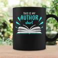 This Is My Author Shirt Write Book Graphic Print Coffee Mug Gifts ideas