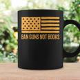 Ban Guns Not Books Gun Control Activist Patriotic American Graphic Print Coffee Mug Gifts ideas