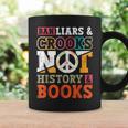 Ban Liars And Crooks Not History And Books Banned Book Lover Graphic Print Coffee Mug Gifts ideas
