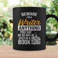 Beware You Say Used In A Book Author Writer Graphic Print Coffee Mug Gifts ideas