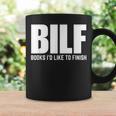 BILF Books I'd Like To Finish Humorous Book Lover Pun Graphic Print Coffee Mug Gifts ideas BILF Books I'd Like To Finish Humorous Book Lover Pun Graphic Print Coffee Mug Gifts ideas