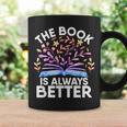 The Book Is Always Better Literature Teacher Reading Graphic Print Coffee Mug Gifts ideas The Book Is Always Better Literature Teacher Reading Graphic Print Coffee Mug Gifts ideas