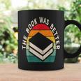 The Book Was Better Book Reading Graphic Print Coffee Mug Gifts ideas