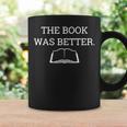 The Book Was Better Shirt Bookworm Reading Graphic Print Coffee Mug Gifts ideas