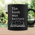 The Book Was Better Typewriter Style Book Lover T-Shirt Graphic Print Coffee Mug Gifts ideas The Book Was Better Typewriter Style Book Lover T-Shirt Graphic Print Coffee Mug Gifts ideas