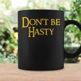Book Don't Be Hasty Graphic Print Coffee Mug Gifts ideas