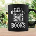 Book Lover It's Not Hording If It's Books Graphic Print Coffee Mug Gifts ideas Book Lover It's Not Hording If It's Books Graphic Print Coffee Mug Gifts ideas