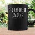 Book Lovers I'd Rather Be Reading Adults Kids Bookish Graphic Print Coffee Mug Gifts ideas