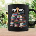 Book Lovers Book Nerd Bookworm I'm Ok Graphic Print Coffee Mug Gifts ideas Book Lovers Book Nerd Bookworm I'm Ok Graphic Print Coffee Mug Gifts ideas