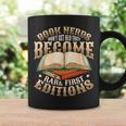 Book Nerds Become Rare First Editions Book Lover Birthday Graphic Print Coffee Mug Gifts ideas