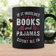 Book And Pajama Count Me In For Bookworm Pajama Party Graphic Print Coffee Mug Gifts ideas