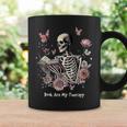 Book Are My Therapy Skeleton Book Reading Floral Butterfly Graphic Print Coffee Mug Gifts ideas Book Are My Therapy Skeleton Book Reading Floral Butterfly Graphic Print Coffee Mug Gifts ideas