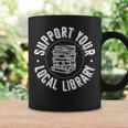 Book Reading Support Your Local Library Graphic Print Coffee Mug Gifts ideas