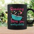 Book Reading Reading Takes You Everywhere Graphic Print Coffee Mug Gifts ideas Book Reading Reading Takes You Everywhere Graphic Print Coffee Mug Gifts ideas