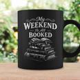 My Weekend Is All Booked Classic Vintage Book Lovers Graphic Print Coffee Mug Gifts ideas My Weekend Is All Booked Classic Vintage Book Lovers Graphic Print Coffee Mug Gifts ideas