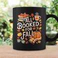 All Booked For Fall Cute Book Lover Autumn Reading Bookish Graphic Print Coffee Mug Gifts ideas All Booked For Fall Cute Book Lover Autumn Reading Bookish Graphic Print Coffee Mug Gifts ideas