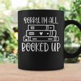 All Booked Up Reading Book Lover Librarian Pun Graphic Print Coffee Mug Gifts ideas All Booked Up Reading Book Lover Librarian Pun Graphic Print Coffee Mug Gifts ideas