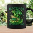 All Booked For St Patrick's Day Fun Dragon For Men Women Kid Graphic Print Coffee Mug Gifts ideas
