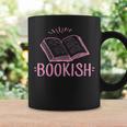 Bookish Book Reading Literary Advocate Teacher Librarian For Men Women Graphic Print Coffee Mug Gifts ideas