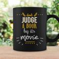 Booklovers Don't Judge A Book By Its Movie Graphic Print Coffee Mug Gifts ideas