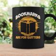Bookmarks Are For Quitters Book Nerd Reding Graphic Print Coffee Mug Gifts ideas