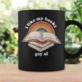 I Like My Books Gay AF LGBTQ Pride Read Diverse Quote Graphic Print Coffee Mug Gifts ideas