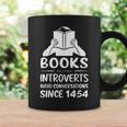 Books Helping Introverts Avoid Conversations Since 1454 Graphic Print Coffee Mug Gifts ideas Books Helping Introverts Avoid Conversations Since 1454 Graphic Print Coffee Mug Gifts ideas