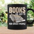 Books Are Just TV For Smart People Librarian Library Graphic Print Coffee Mug Gifts ideas Books Are Just TV For Smart People Librarian Library Graphic Print Coffee Mug Gifts ideas