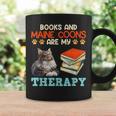 BOOKS AND MAINE COONS ARE MY THERAPY Main Coon Graphic Print Coffee Mug Gifts ideas BOOKS AND MAINE COONS ARE MY THERAPY Main Coon Graphic Print Coffee Mug Gifts ideas