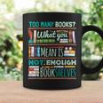 Too Many Books Not Enough Shelves Book Club Graphic Print Coffee Mug Gifts ideas Too Many Books Not Enough Shelves Book Club Graphic Print Coffee Mug Gifts ideas
