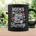 Books Are My Therapy Book Lovers Reading Coffee Florals Graphic Print Coffee Mug Gifts ideas
