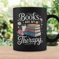 Books Are My Therapy Reading Lover Cozy Environment Graphic Print Coffee Mug Gifts ideas