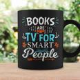 Books Are TV Smart People Birthday Christmas Readers Graphic Print Coffee Mug Gifts ideas Books Are TV Smart People Birthday Christmas Readers Graphic Print Coffee Mug Gifts ideas