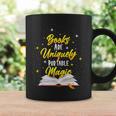 Books Are Uniquely Portable Magic Graphic Print Coffee Mug Gifts ideas