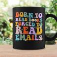 Born To Read Books Forced To Read Emails Reader Librarian Graphic Print Coffee Mug Gifts ideas