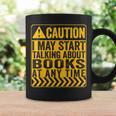 Caution I May Start Talking About Books Graphic Print Coffee Mug Gifts ideas