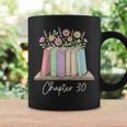 Chapter 30 Book Lover Thirty Years Old 30th Birthday Floral Graphic Print Coffee Mug Gifts ideas Chapter 30 Book Lover Thirty Years Old 30th Birthday Floral Graphic Print Coffee Mug Gifts ideas