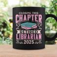 Closing This Chapter Retired Librarian 2025 Book Retirement Graphic Print Coffee Mug Gifts ideas