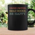Coffee t Graphic Drink Coffee Read Books Be Happy Co Graphic Print Coffee Mug Gifts ideas Coffee t Graphic Drink Coffee Read Books Be Happy Co Graphic Print Coffee Mug Gifts ideas