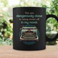 Dangerously Close For Mystery Novel Book Author Graphic Print Coffee Mug Gifts ideas Dangerously Close For Mystery Novel Book Author Graphic Print Coffee Mug Gifts ideas