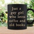 Dark Academia Aesthetic Gay Girl Who Loves Coffee And Books Graphic Print Coffee Mug Gifts ideas