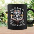 Dark Romance Had Me At Trigger Warning Skeleton Book Reader Graphic Print Coffee Mug Gifts ideas Dark Romance Had Me At Trigger Warning Skeleton Book Reader Graphic Print Coffee Mug Gifts ideas