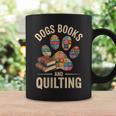 Dogs Books And Quilting Graphic Print Coffee Mug Gifts ideas Dogs Books And Quilting Graphic Print Coffee Mug Gifts ideas